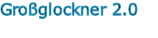 Großglockner 2.0